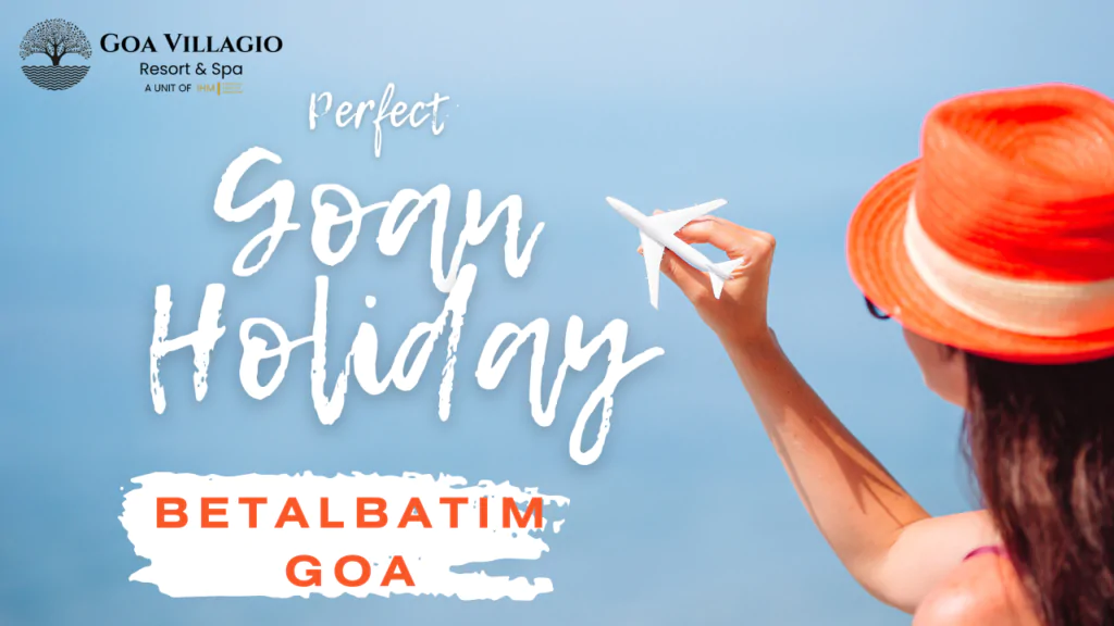 Perfect Goan Holiday
